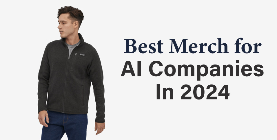 Best Merch for AI Companies