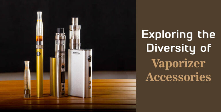 Vaporizer Accessories