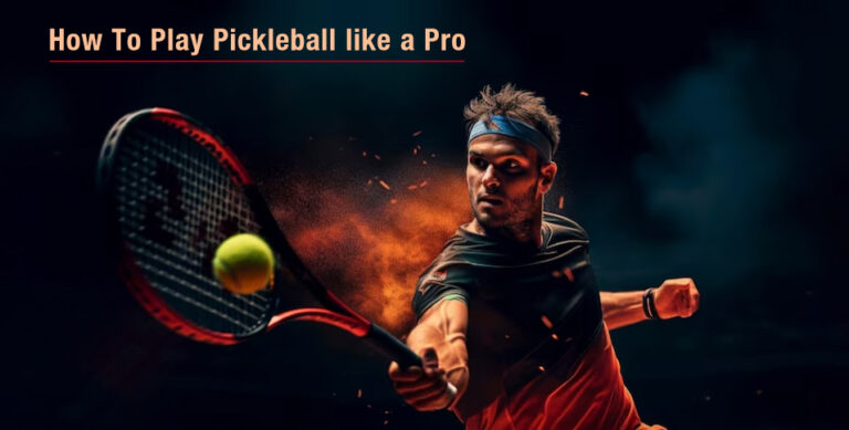 How-To-Play-Pickleball-like-a-Pro