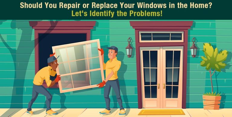 Should-You-Repair-or-Replace-Your-Windows-in-the-Home-Let's-Identify-the-Problems