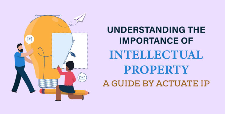 Understanding-the-Importance-of-Intellectual-Property-A-Guide-by-Actuate-IP
