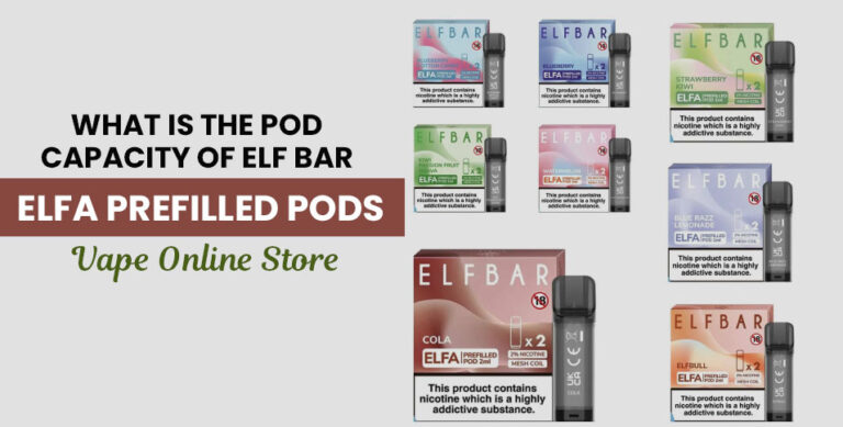 What-is-the-pod-capacity-of-Elf-Bar-Elfa-Prefilled-Pods-_-Vape-Online-Store
