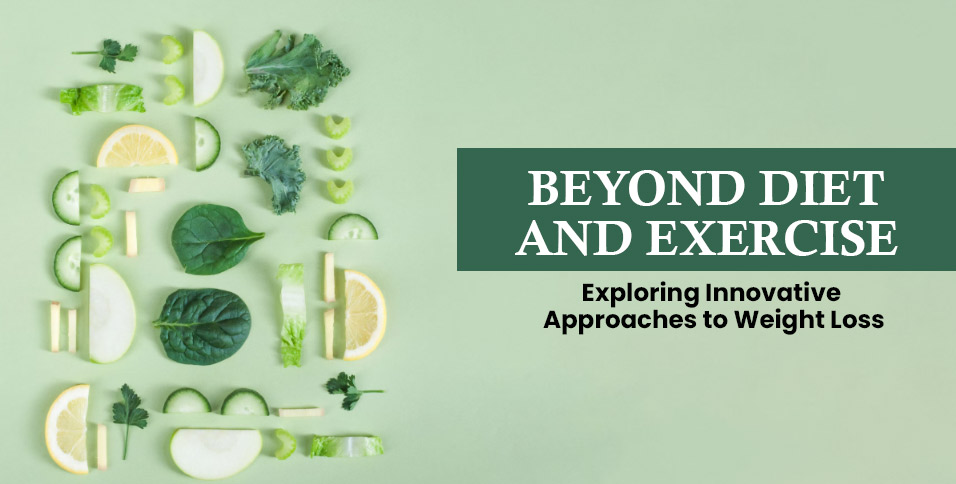 Approaches to Weight Loss