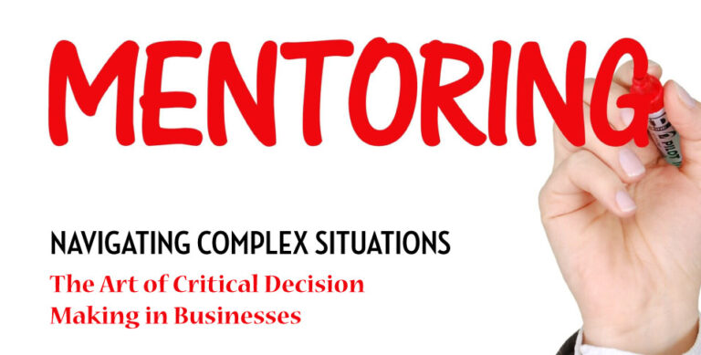 The Art of Critical Decision Making in Businesses