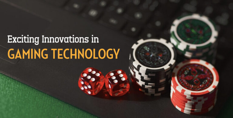 Innovations in Gaming Technology
