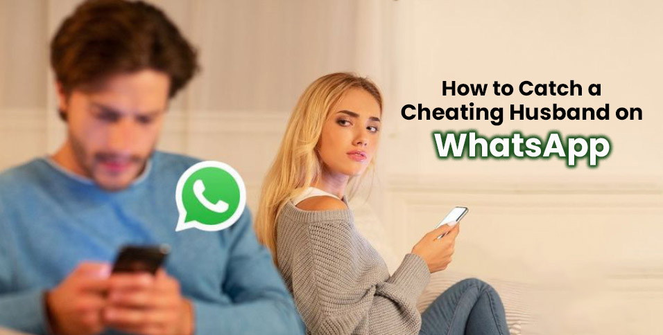 Cheating Husband on WhatsApp