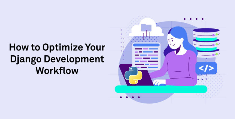 Django Development Workflow