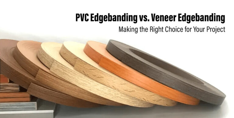 PVC Edgebanding vs. Veneer Edgebanding