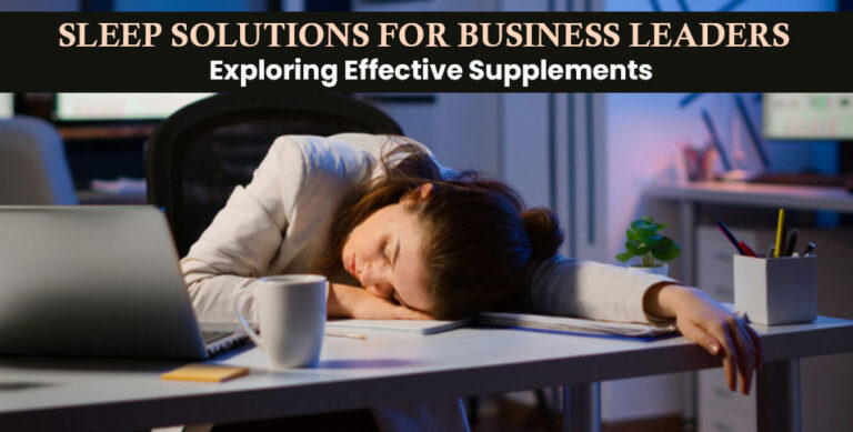 Sleep Solutions for Business Leaders