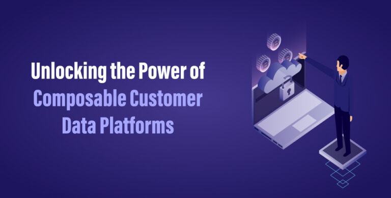 Composable Customer Data Platforms