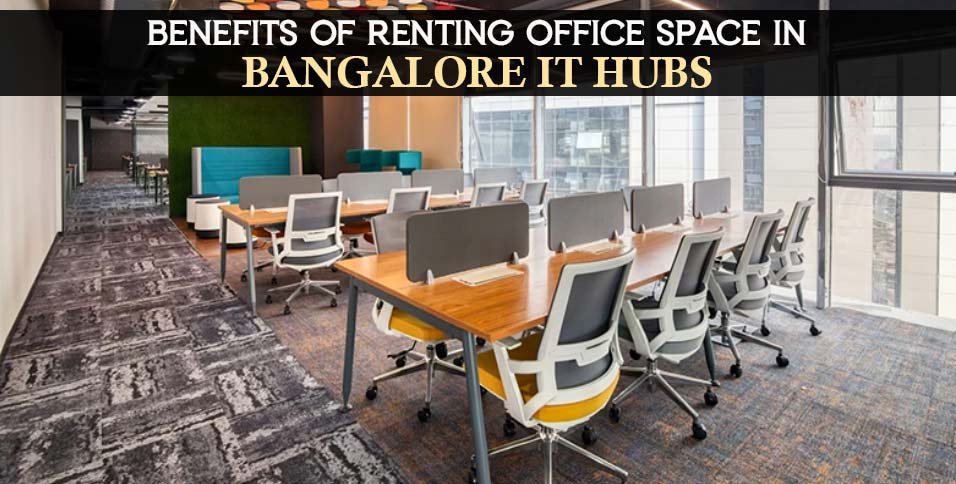 Renting Office Space in Bangalore