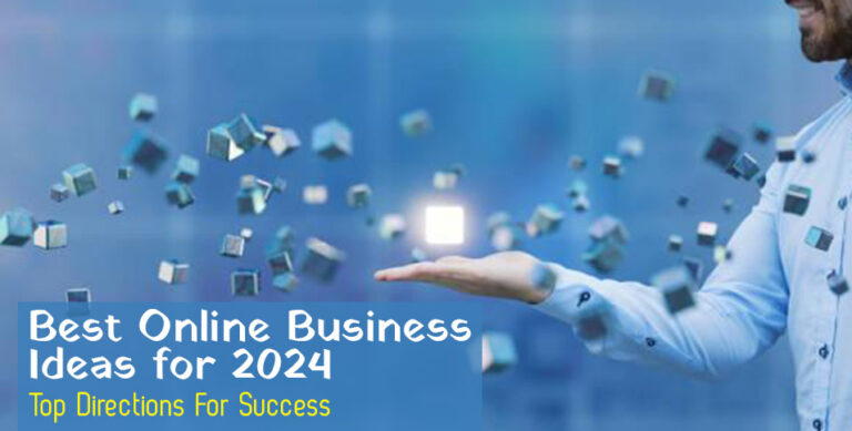 Best Online Business Ideas for 2024