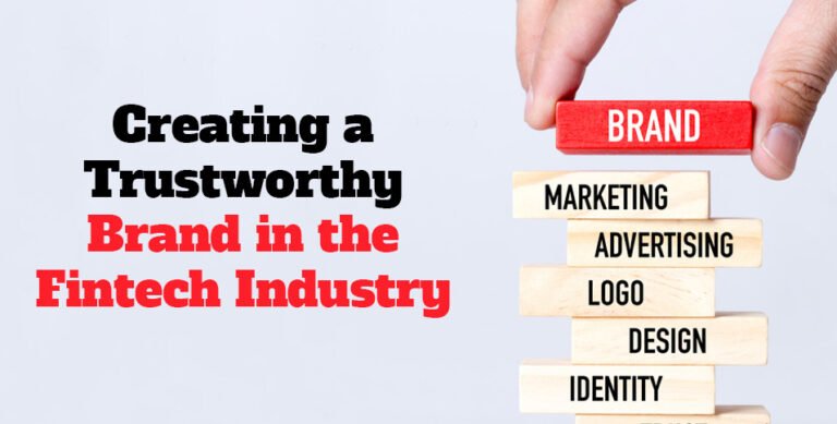 Trustworthy Brand in the Fintech Industry