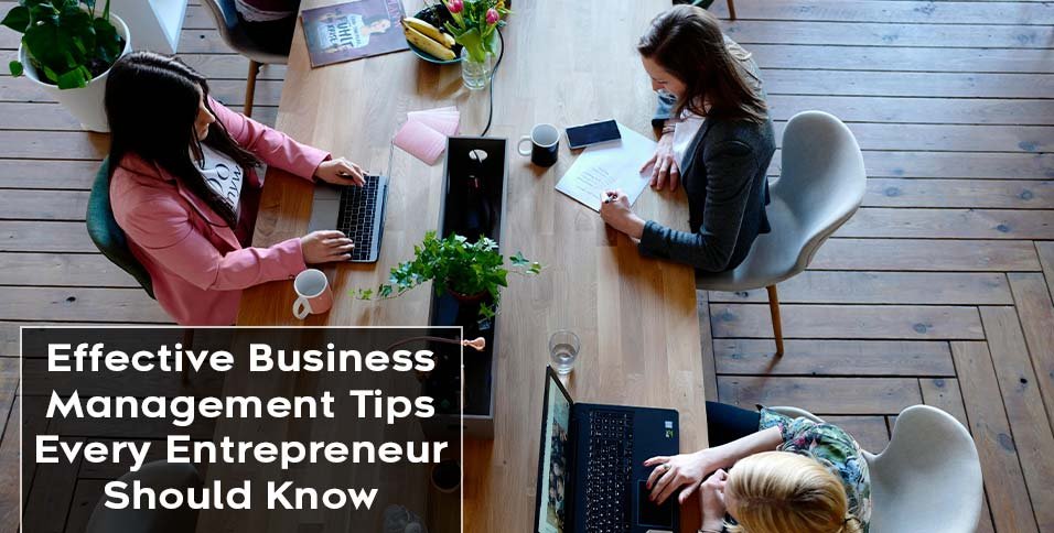 Effective-Business-Management-Tips-Every-Entrepreneur-Should-Know
