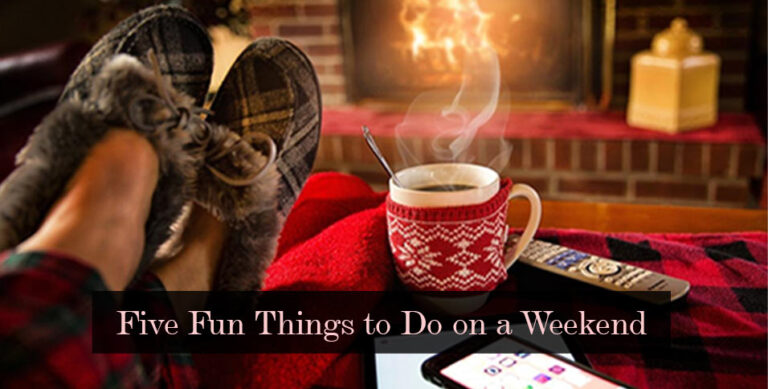Fun Things to Do on a Weekend