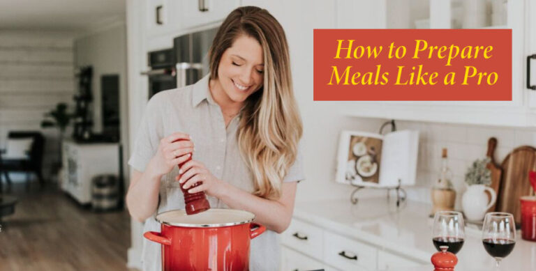 Prepare Meals Like a Pro