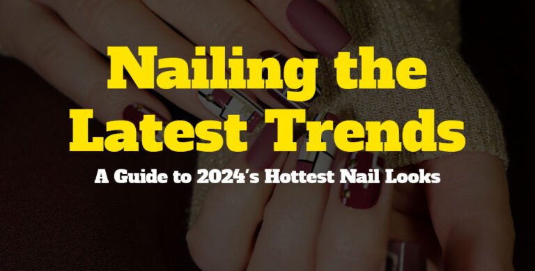 Hottest Nail Looks