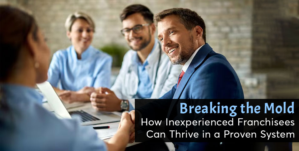 Inexperienced Franchisees