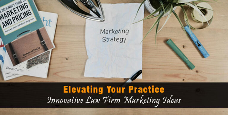 Innovative Law Firm Marketing Ideas
