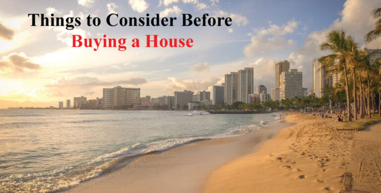 Things to Consider Before Buying a House