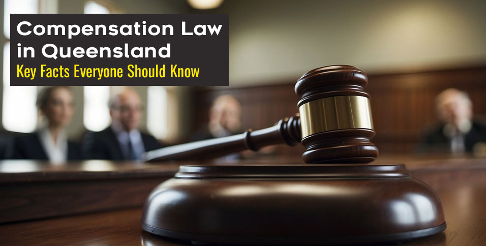 Compensation Law in Queensland