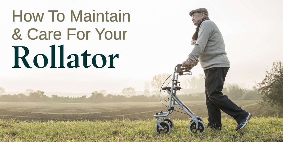 Care For Your Rollator
