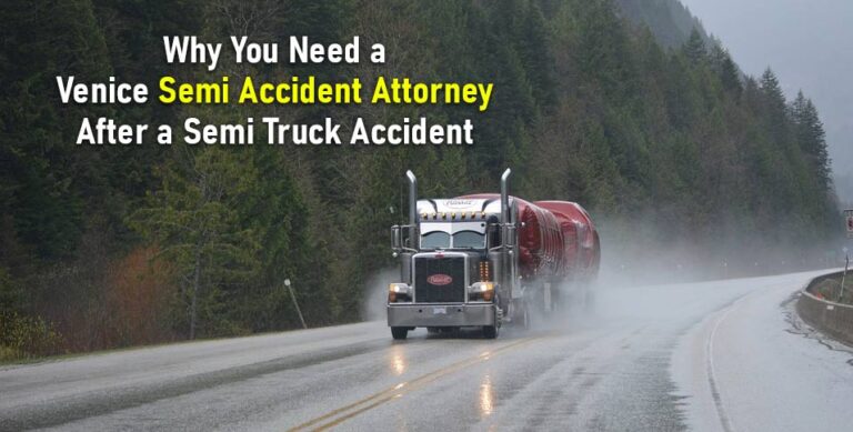 Venice Semi Accident Attorney
