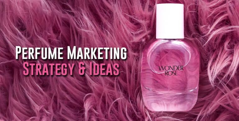 Perfume Marketing Strategy