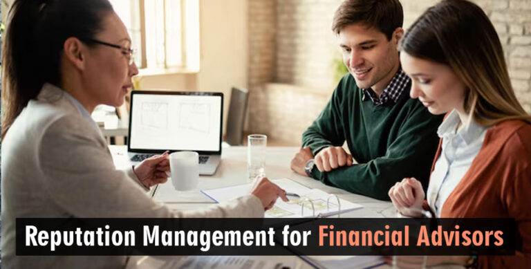 Reputation Management for Financial Advisors