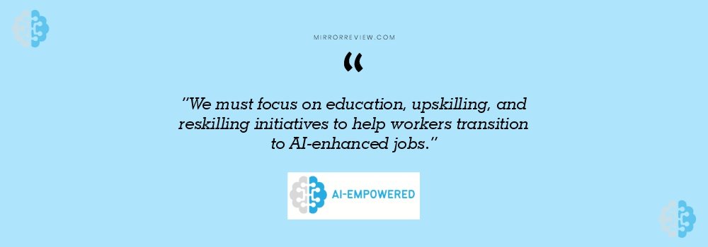 “We must focus on education, upskilling, and reskilling initiatives to help workers transition to AI-enhanced jobs.” Quotes John Atkinson