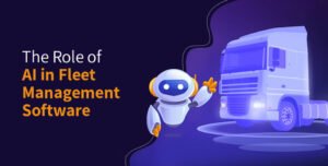 The Role of AI in Fleet Management Software