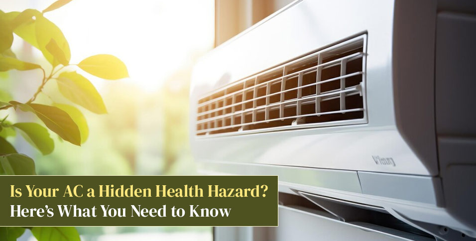 AC a Hidden Health Hazard
