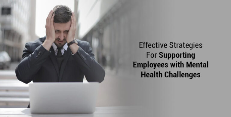 Supporting Employees with Mental Health Challenges
