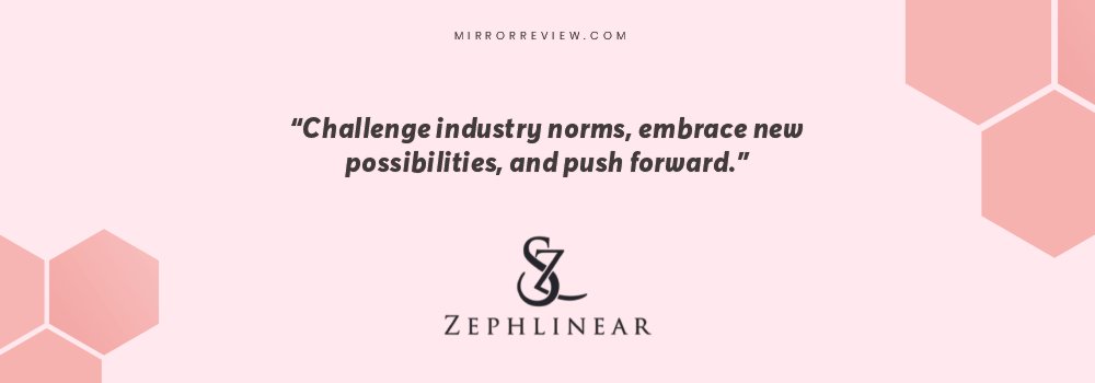 “Challenge industry norms, embrace new possibilities, and push forward.” Quote