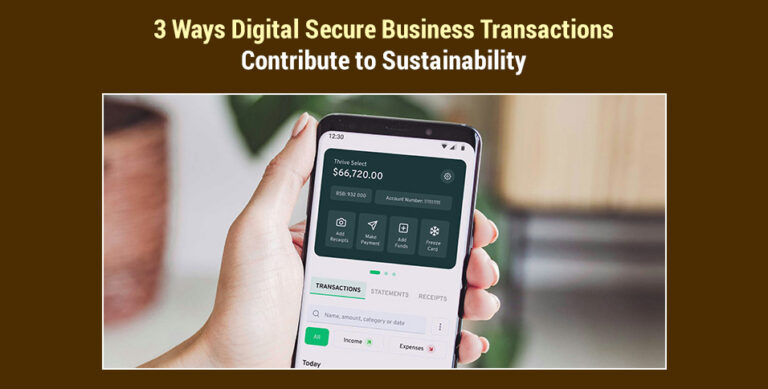 Digital Secure Business Transactions