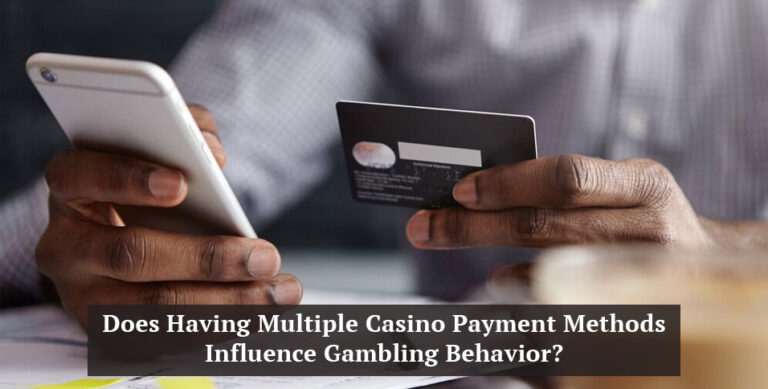 Multiple Casino Payment Methods