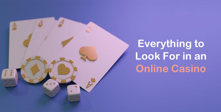 Look For in an Online Casino