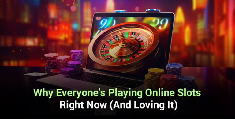 Playing Online Slots Right Now