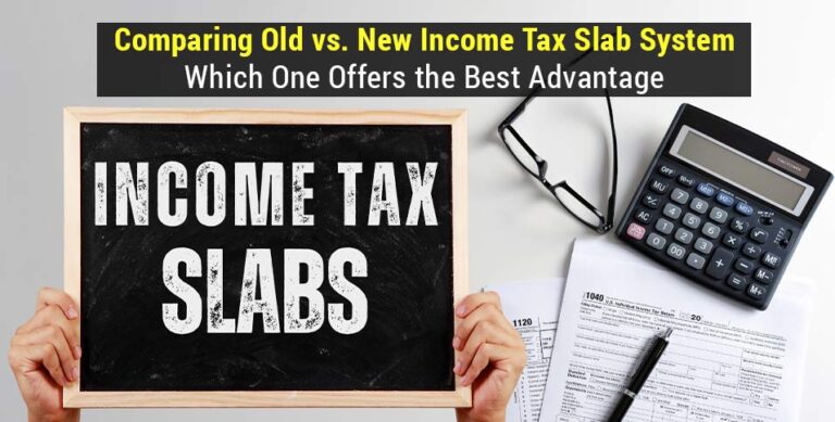 Old vs. New Income Tax Slab System