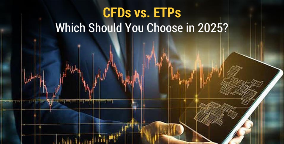 CFDs vs. ETPs