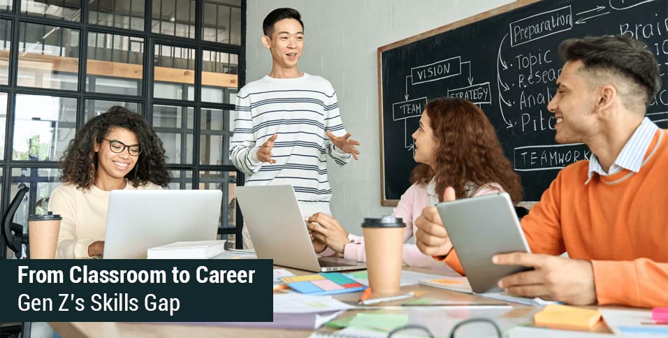 Gen Z’s Skills Gap