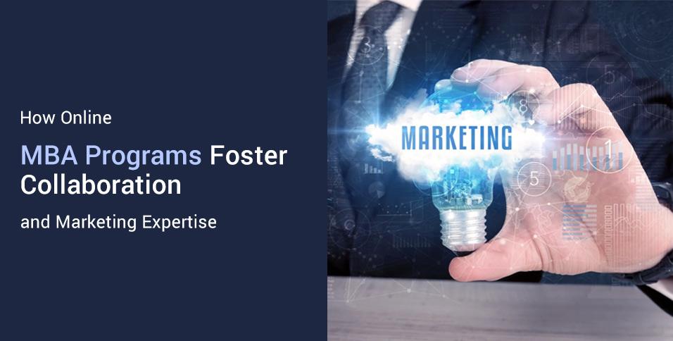 Online MBA Programs Foster Collaboration