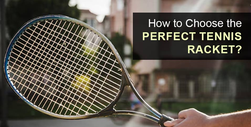 Perfect Tennis Racket