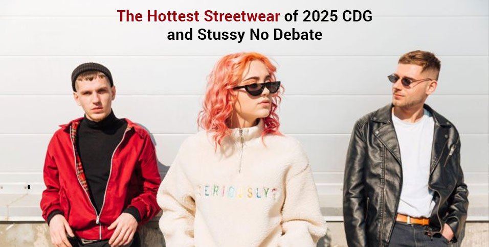 Hottest Streetwear