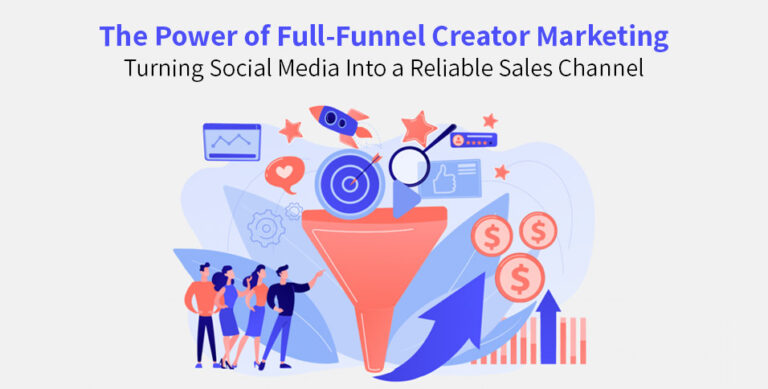 Full-Funnel Creator Marketing