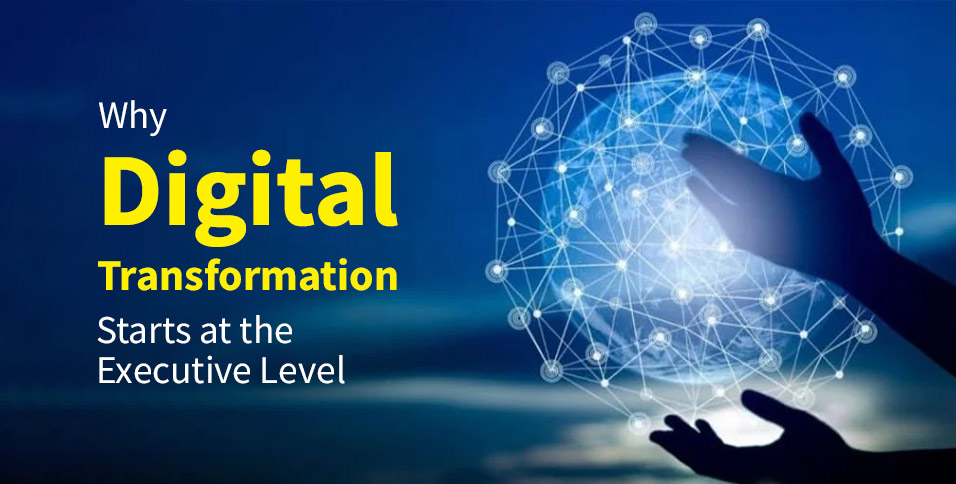 Role of Executives in Digital Transformation