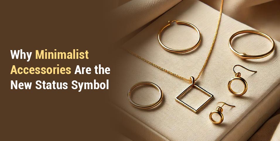 Minimalist Accessories