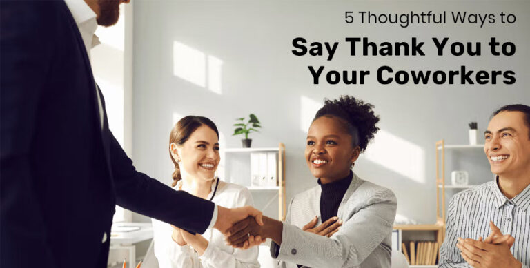 Ways to Say Thank You to Your Coworkers