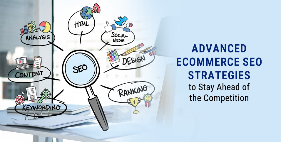 Advanced eCommerce SEO Strategies