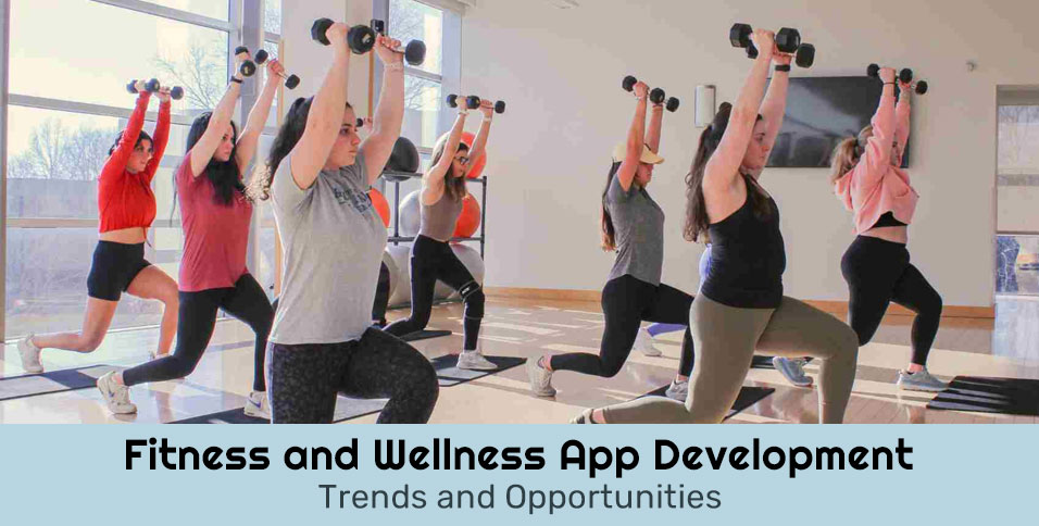 Fitness and Wellness App Development